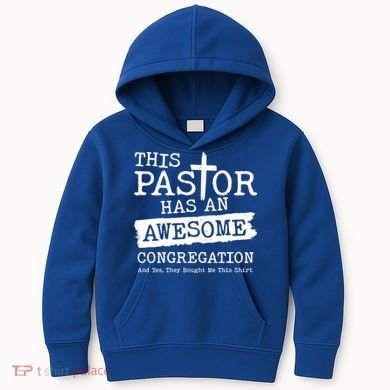 Funny This Pastor Has An Awesome Congregation Kids Hoodie