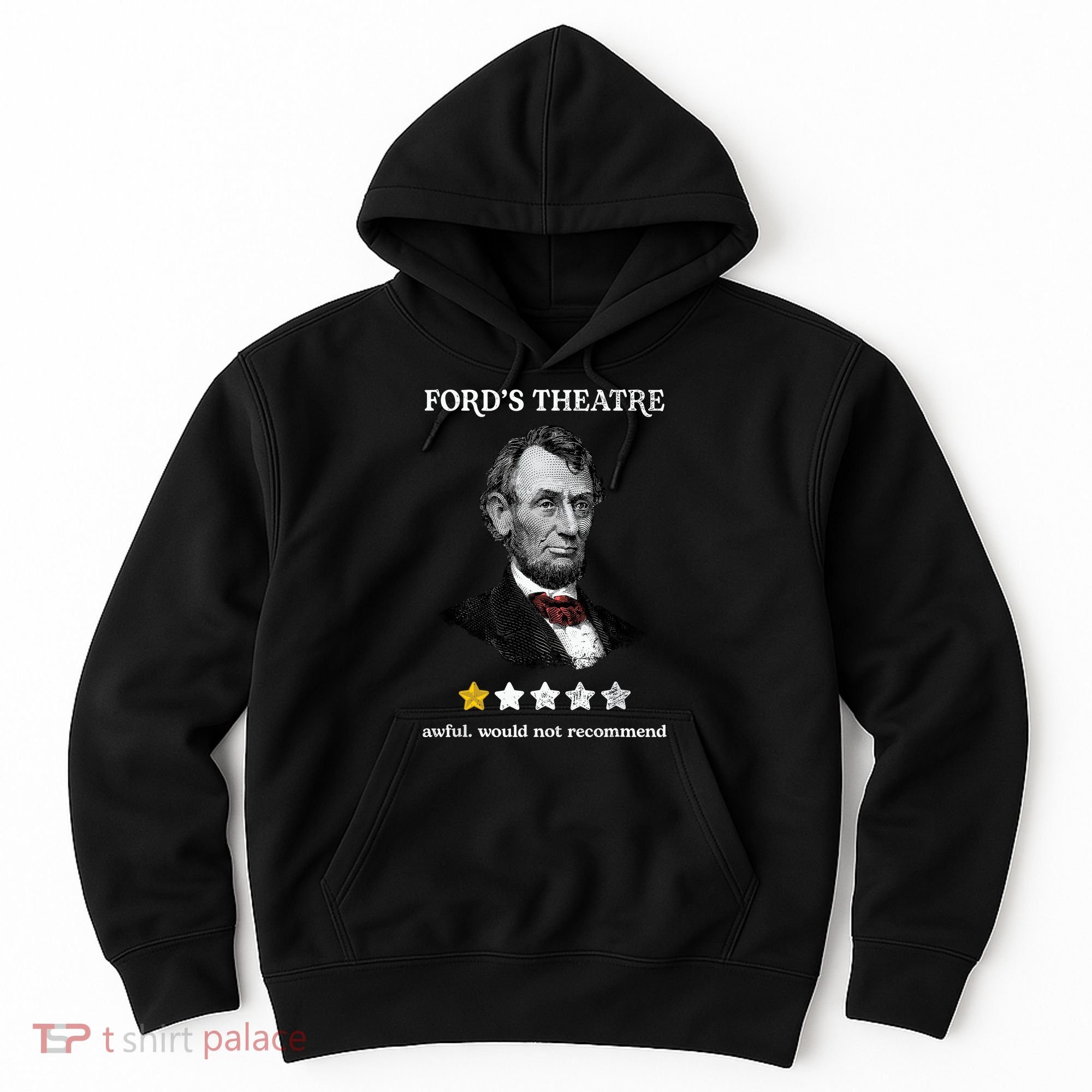 Fords Theater Presidential History Abe Lincoln Funny Hoodie