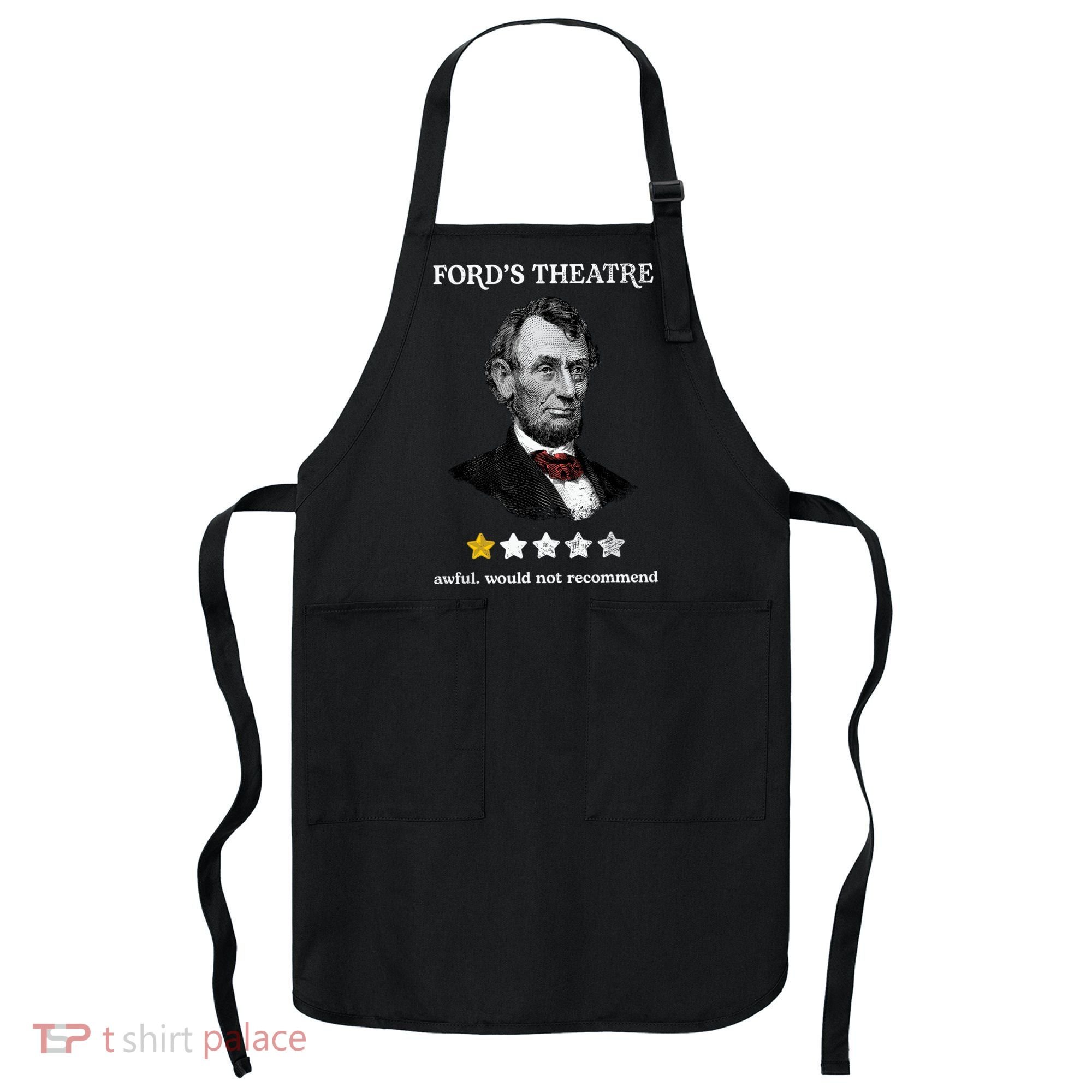 Fords Theater Presidential History Abe Lincoln Funny Apron