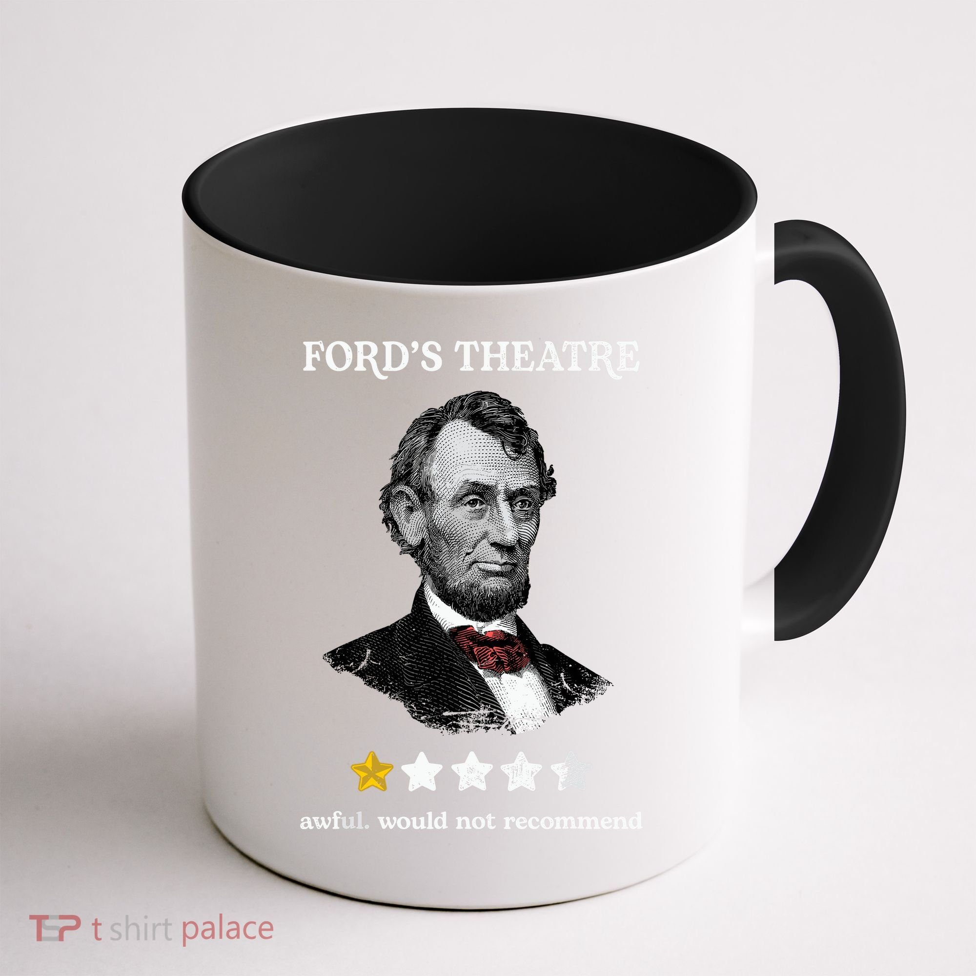 Fords Theater Presidential History Abe Lincoln Funny Coffee Mug
