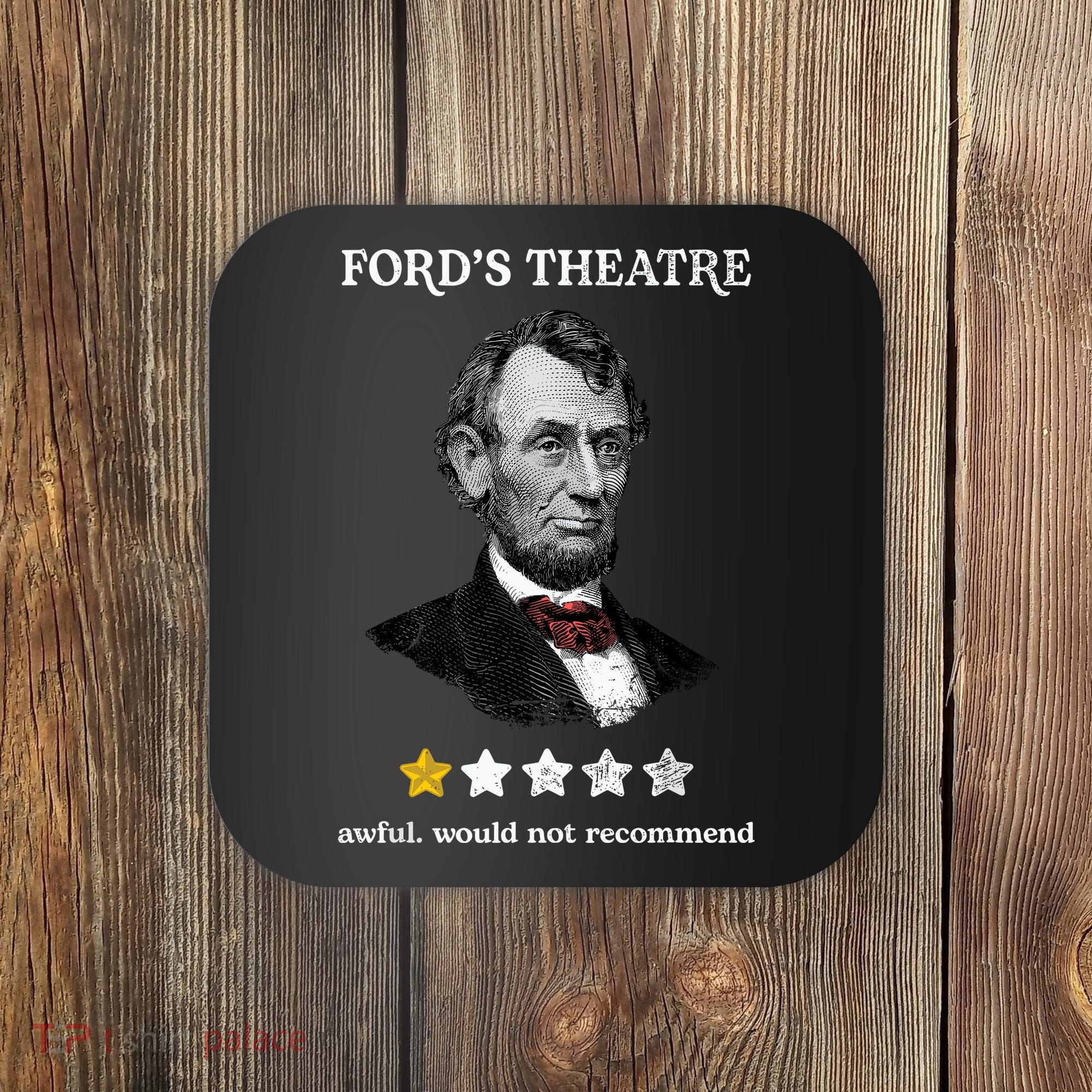 Fords Theater Presidential History Abe Lincoln Funny Coaster