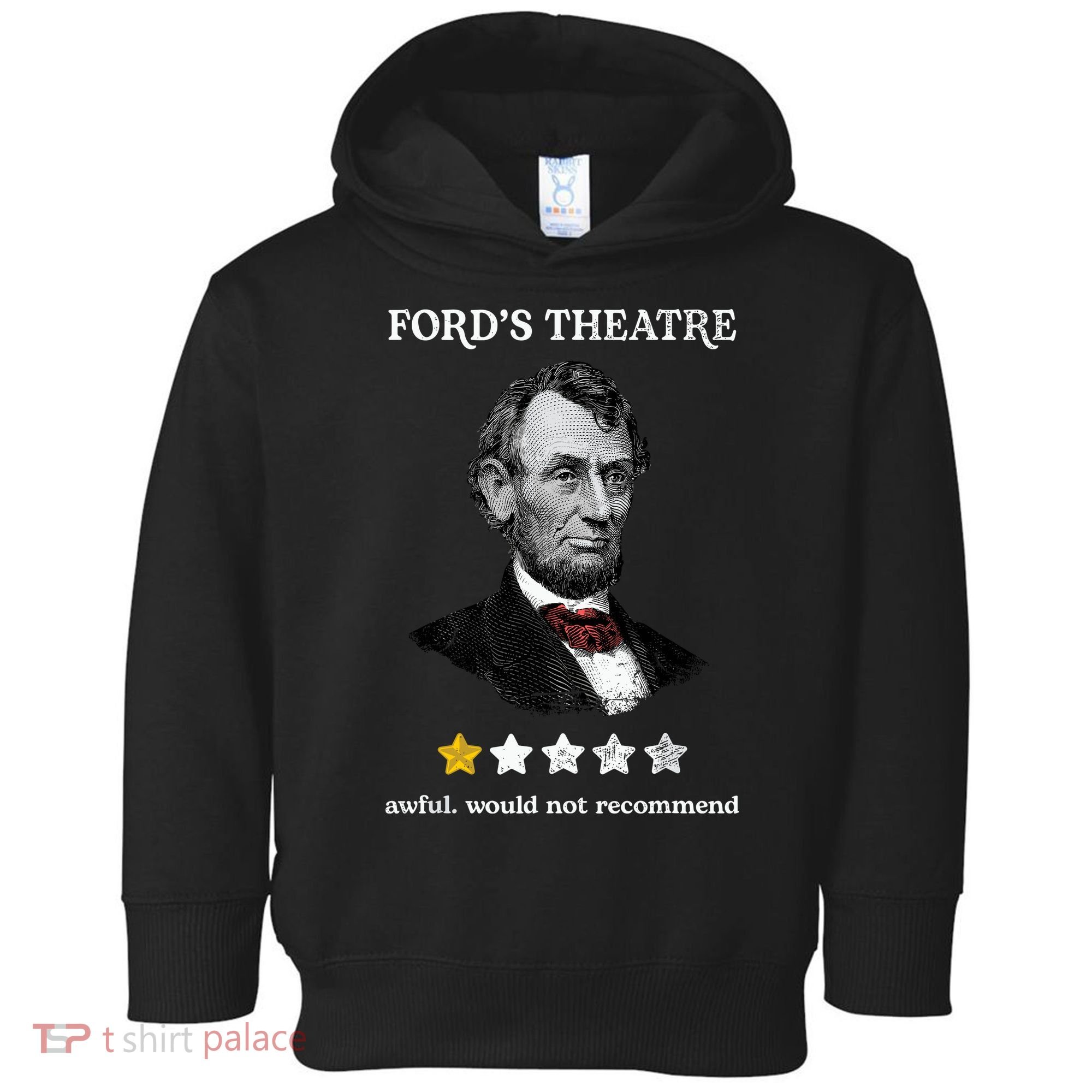 Fords Theater Presidential History Abe Lincoln Funny Toddler Hoodie