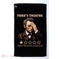 Fords Theater Presidential History Abe Lincoln Funny Golf Towel thumb 0