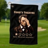 Fords Theater Presidential History Abe Lincoln Funny Golf Towel thumb 1