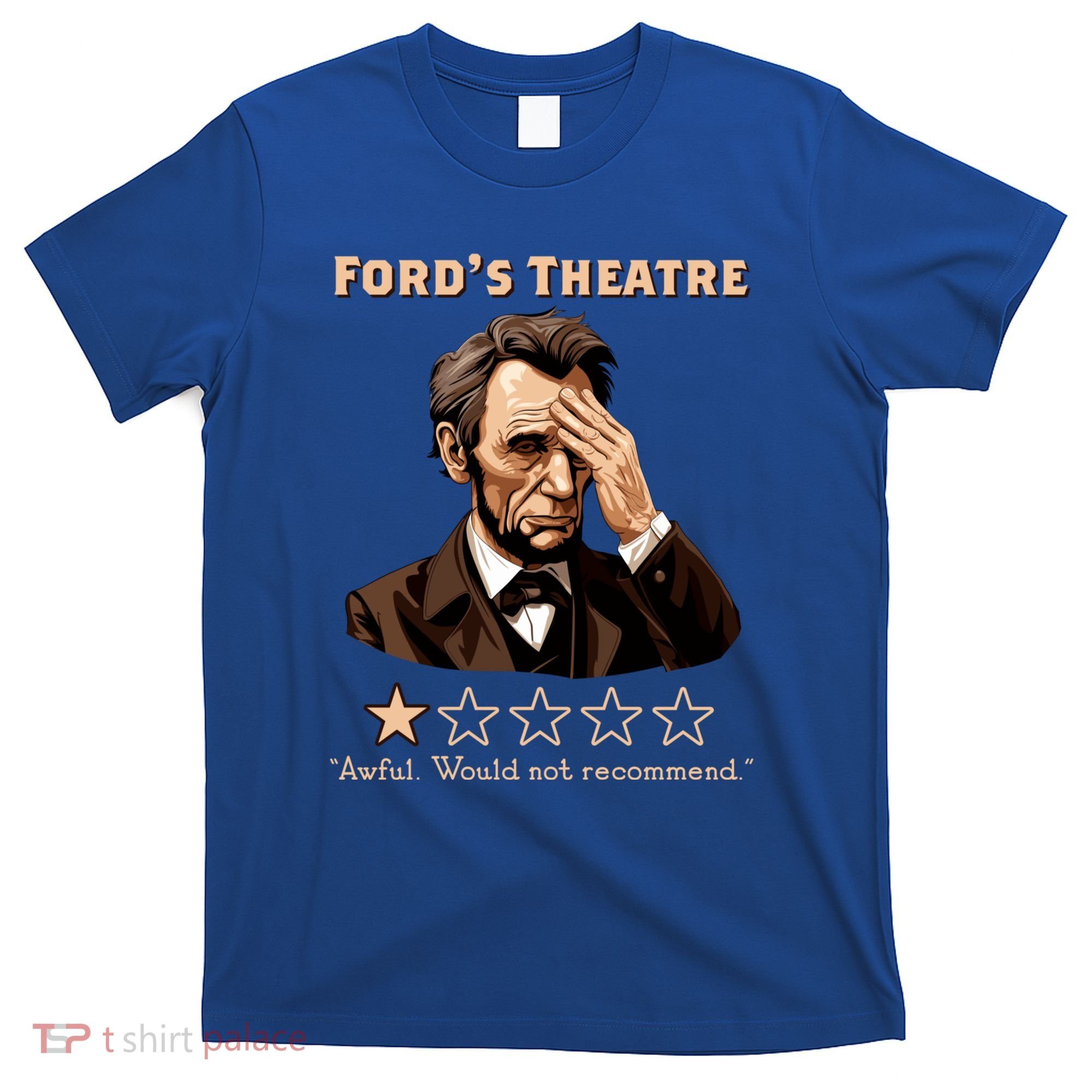 Fords Theater Presidential History Abe Lincoln Funny T-Shirt