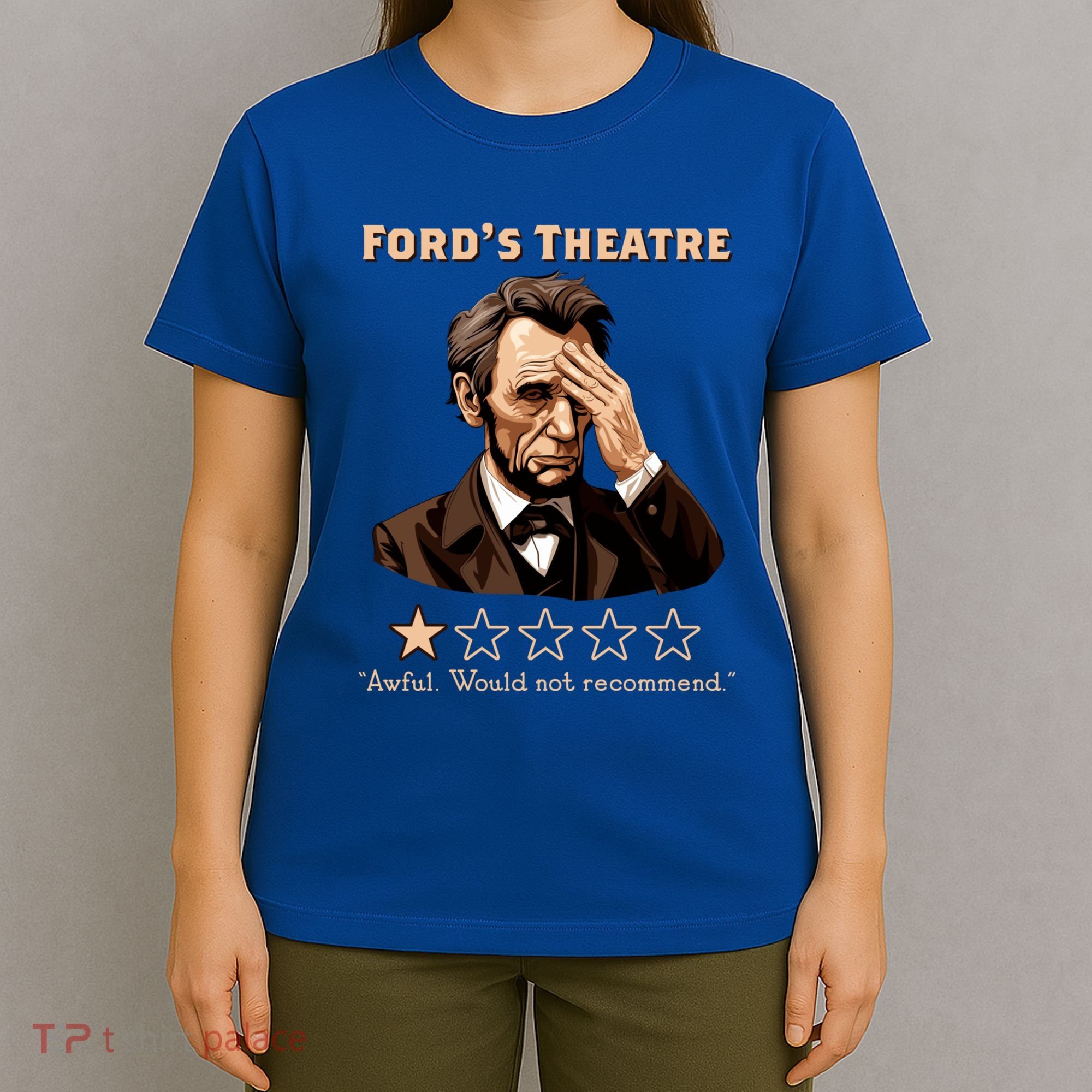 Fords Theater Presidential History Abe Lincoln Funny T-Shirt