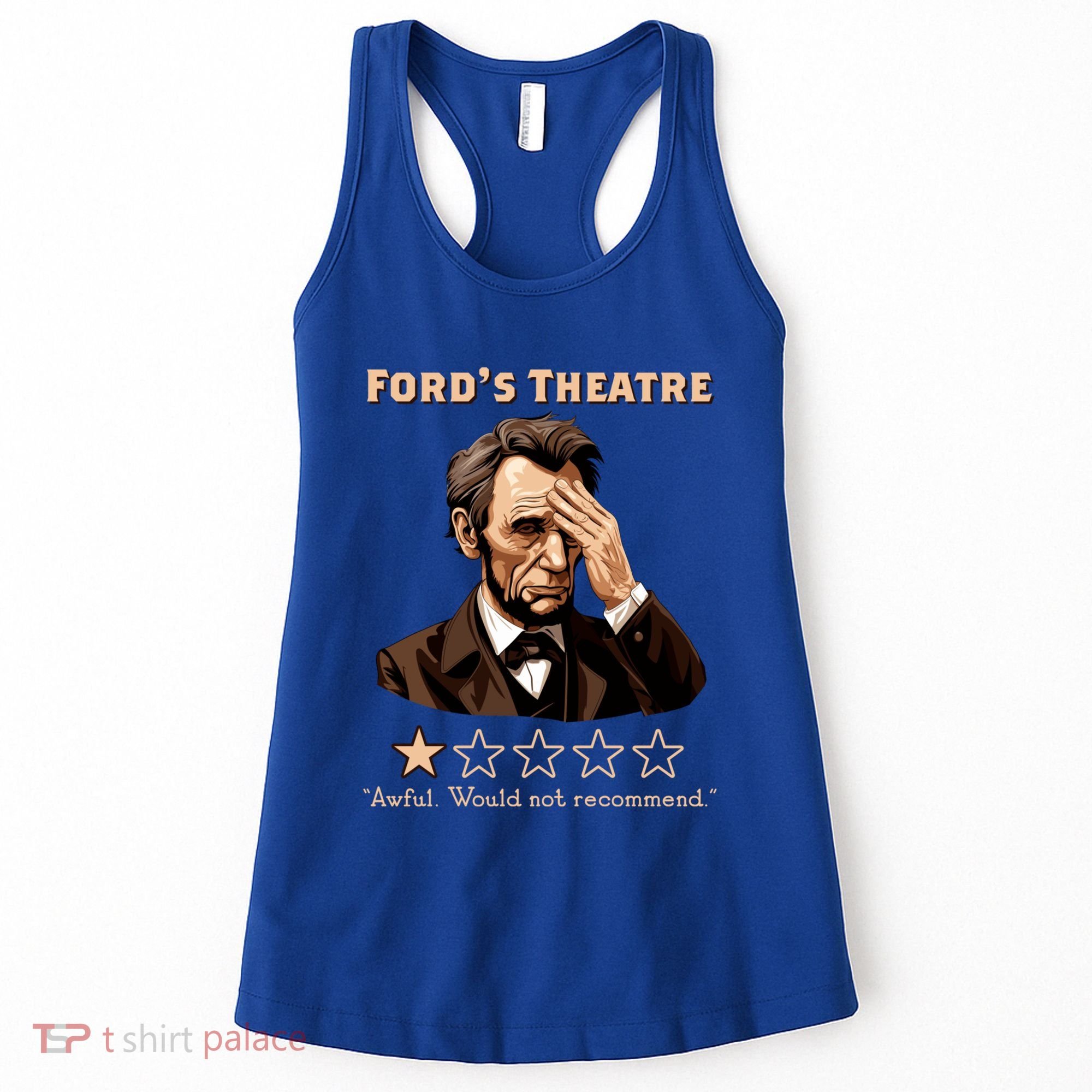 Fords Theater Presidential History Abe Lincoln Funny Women's Tank Top