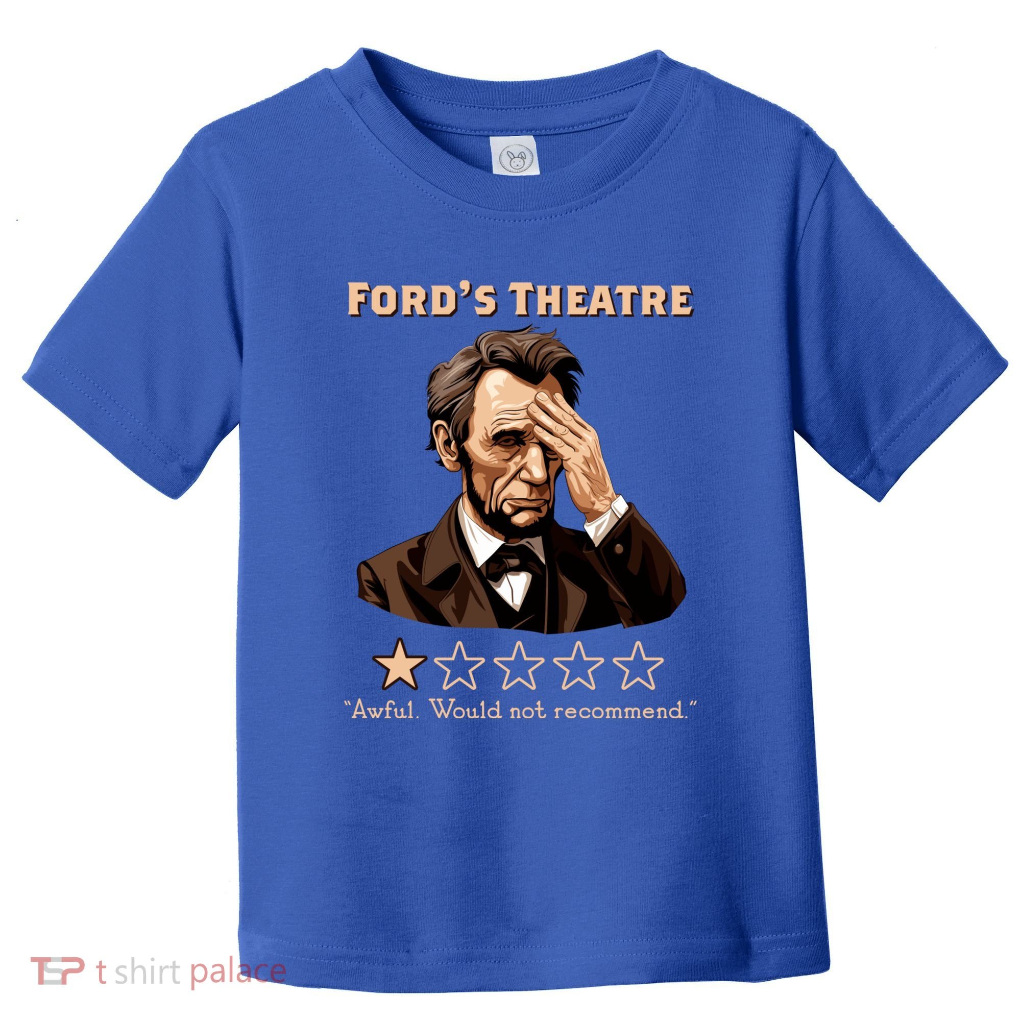 Fords Theater Presidential History Abe Lincoln Funny Toddler T-Shirt