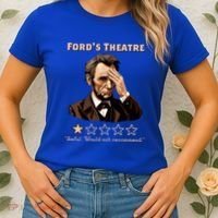 Fords Theater Presidential History Abe Lincoln Funny Women's T-Shirt thumb 2
