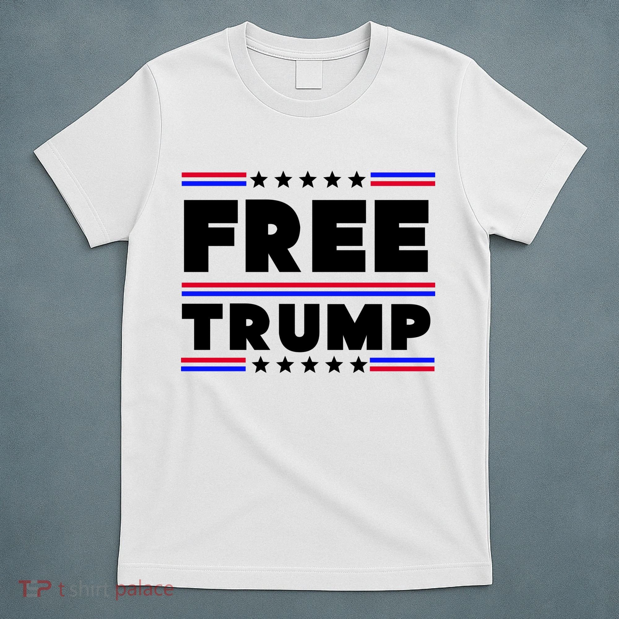Free Trump Pro Donald Trump Election T-Shirt