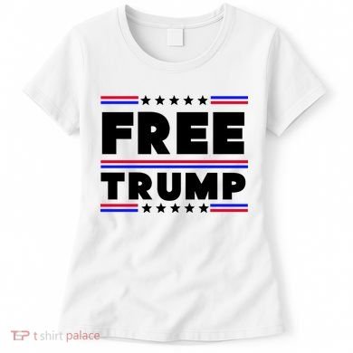 Free Trump Pro Donald Trump Election Women's T-Shirt