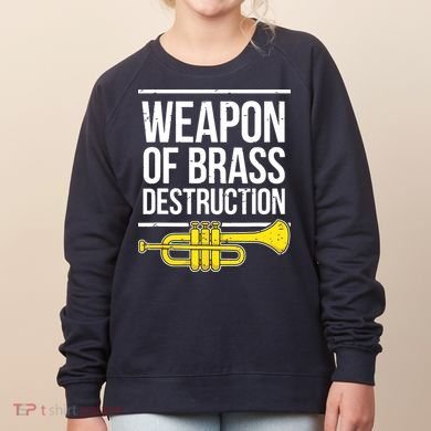 Funny Trumpet Player Marching Band Trumpeter Brass Player Women's Sweatshirt