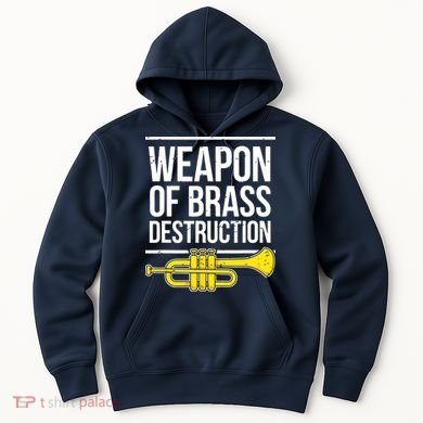 Funny Trumpet Player Marching Band Trumpeter Brass Player Hoodie