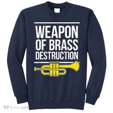 Funny Trumpet Player Marching Band Trumpeter Brass Player Sweatshirt