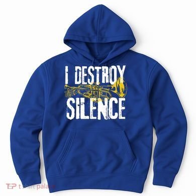 Funny Trumpet Player Marching Band Silence Destroyer Gift Hoodie