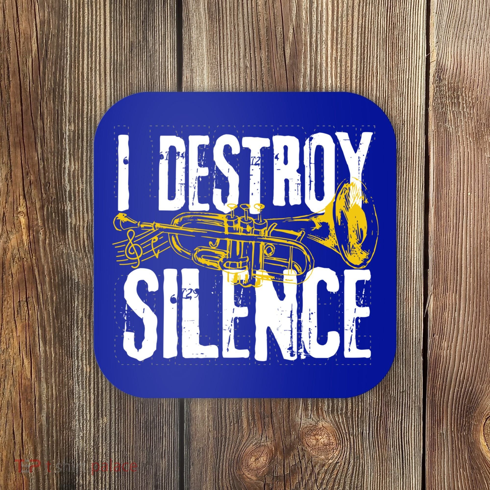 Funny Trumpet Player Marching Band Silence Destroyer Gift Coaster