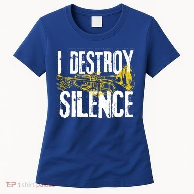 Funny Trumpet Player Marching Band Silence Destroyer Gift Women's T-Shirt