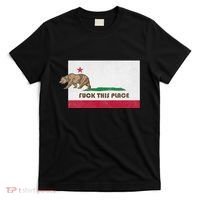 Fuck This Place California Republic Flag Funny The Bear T-Shirt thumb 0