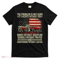 Funny The Problem Is Not Guns ItS Hearts Without God T-Shirt thumb 0