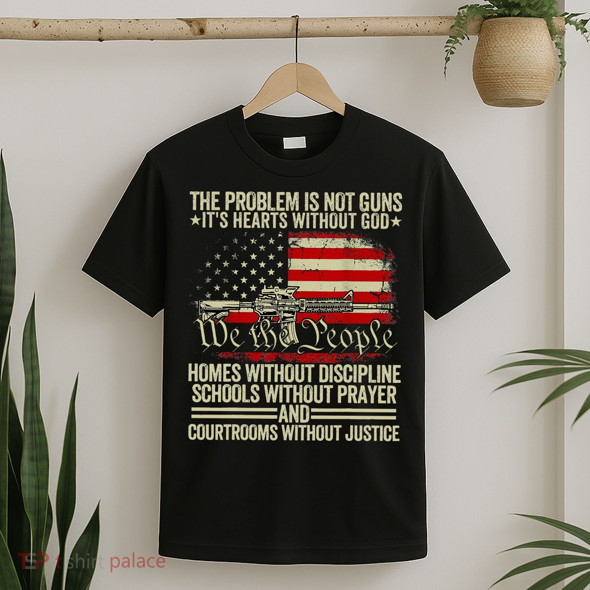 Funny The Problem Is Not Guns ItS Hearts Without God T-Shirt