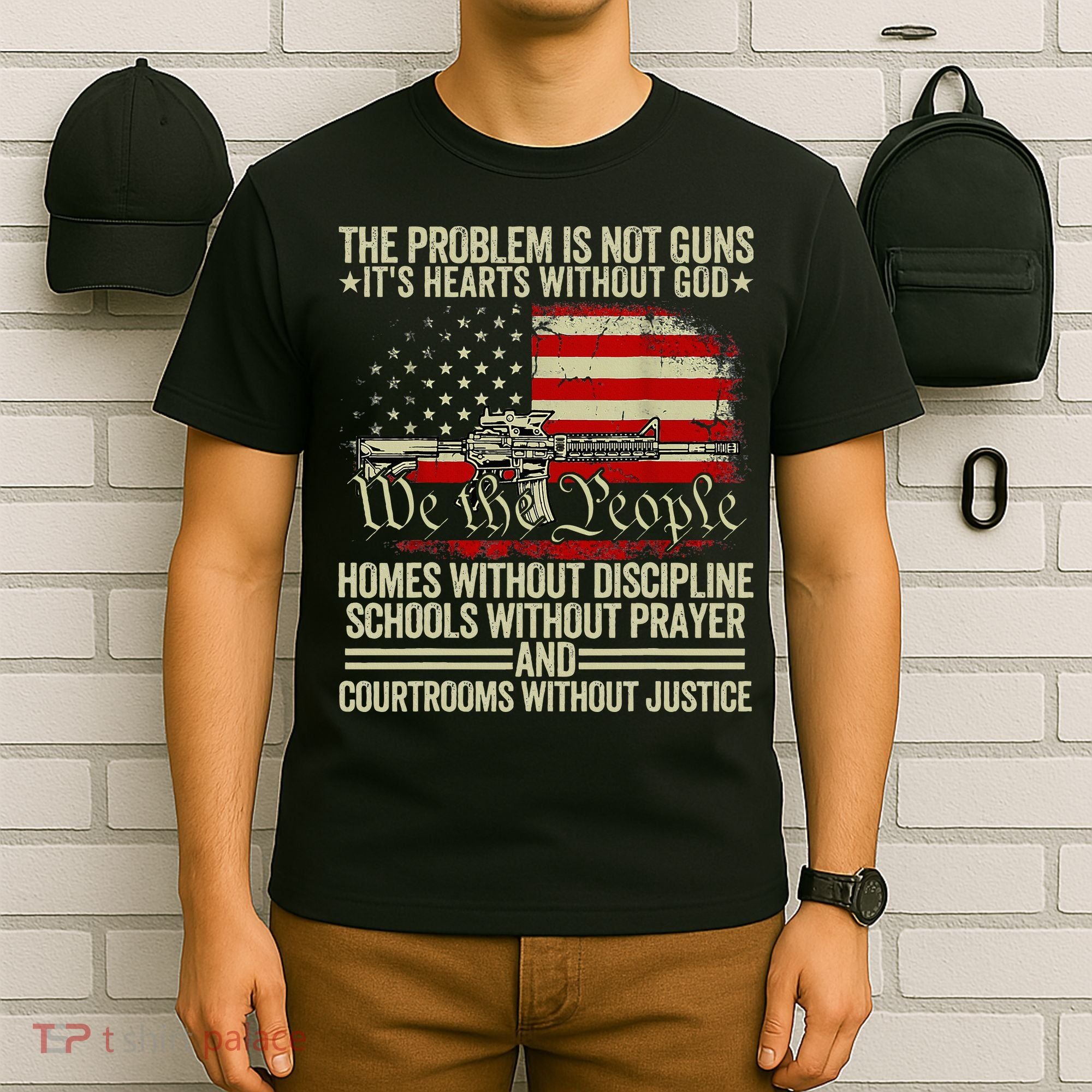 Funny The Problem Is Not Guns ItS Hearts Without God T-Shirt