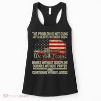 Funny The Problem Is Not Guns ItS Hearts Without God Women's Tank Top thumb 0