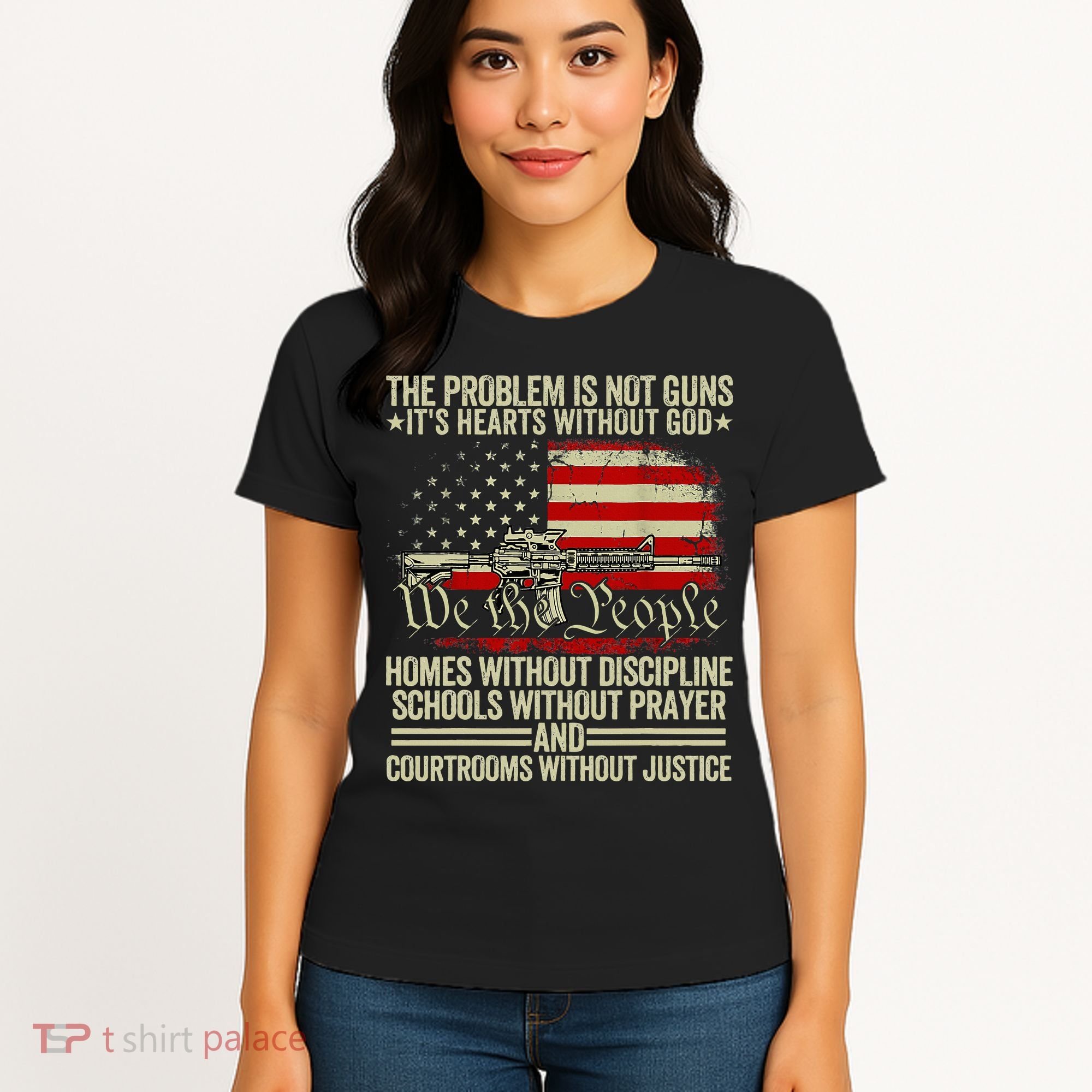 Funny The Problem Is Not Guns ItS Hearts Without God Women's T-Shirt
