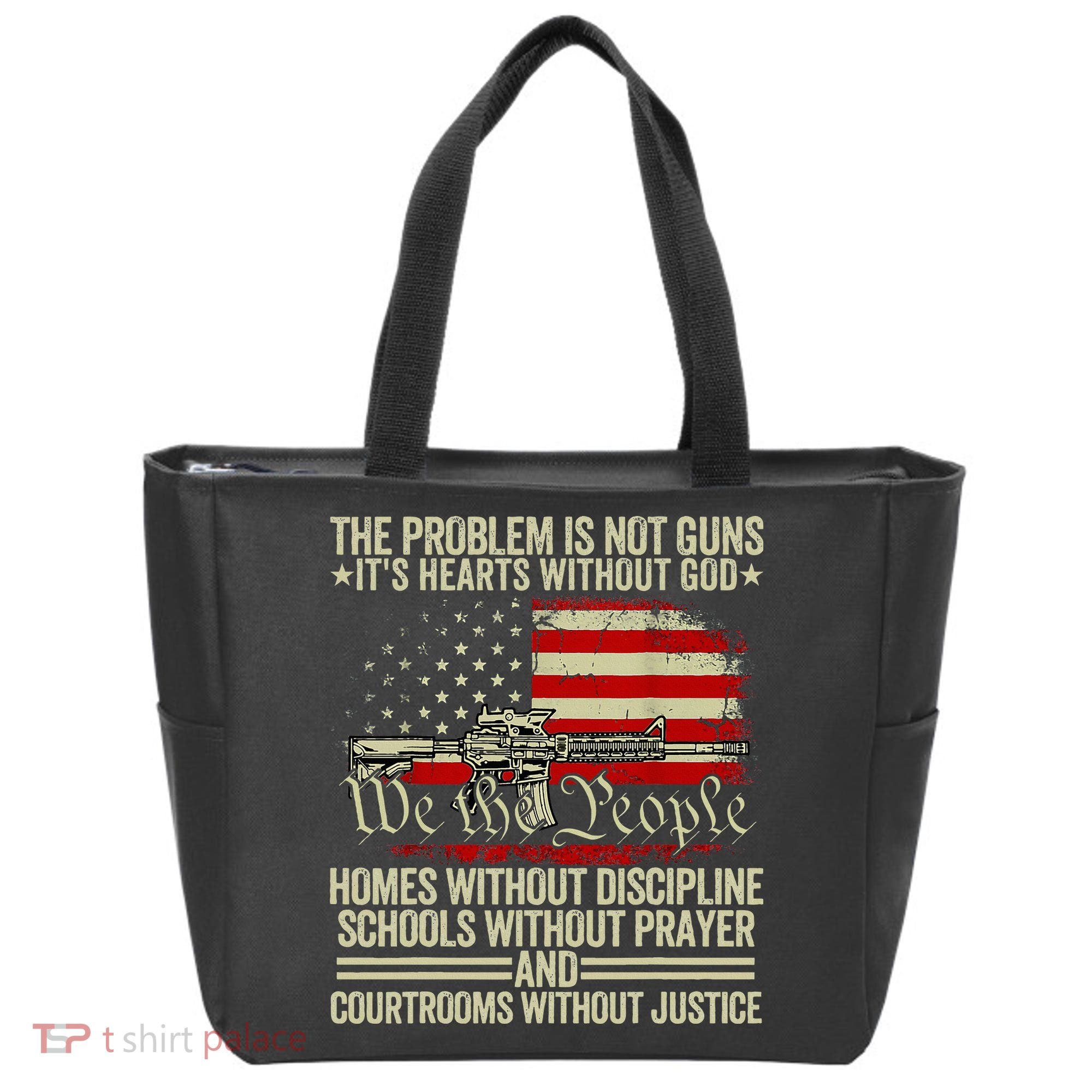 Funny The Problem Is Not Guns ItS Hearts Without God Tote Bag