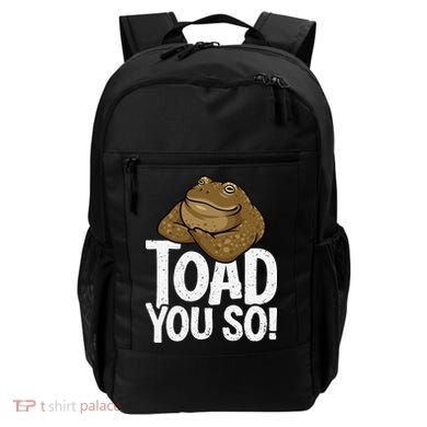 Funny Toad Pun Cute Toad Toad Art Toad You So Frog Toad Backpack