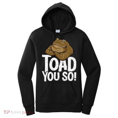 Funny Toad Pun Cute Toad Toad Art Toad You So Frog Toad Women's Hoodie