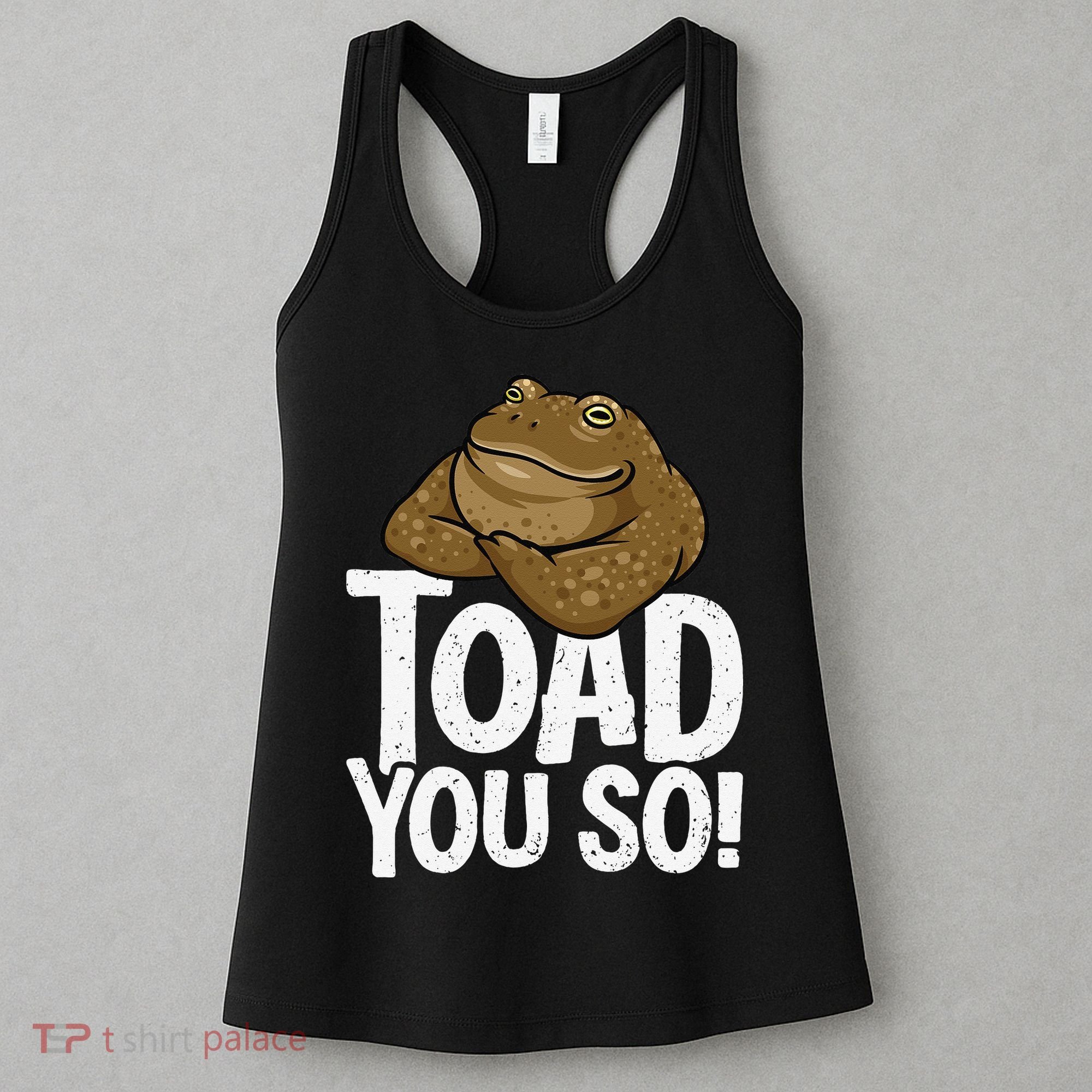 Funny Toad Pun Cute Toad Toad Art Toad You So Frog Toad Women's Tank Top
