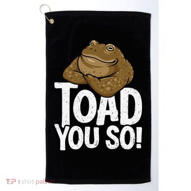 Funny Toad Pun Cute Toad Toad Art Toad You So Frog Toad Golf Towel