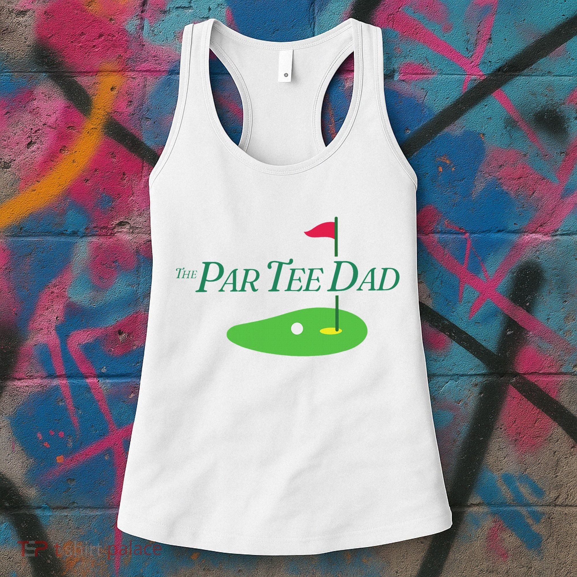 Funny The Par Dad Par Golf Family Matching Golf Sport Women's Tank Top