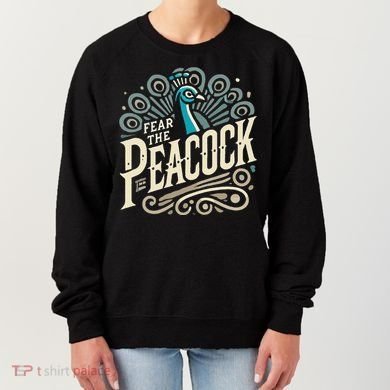 Fear The Peacock Peacocks Women's Sweatshirt