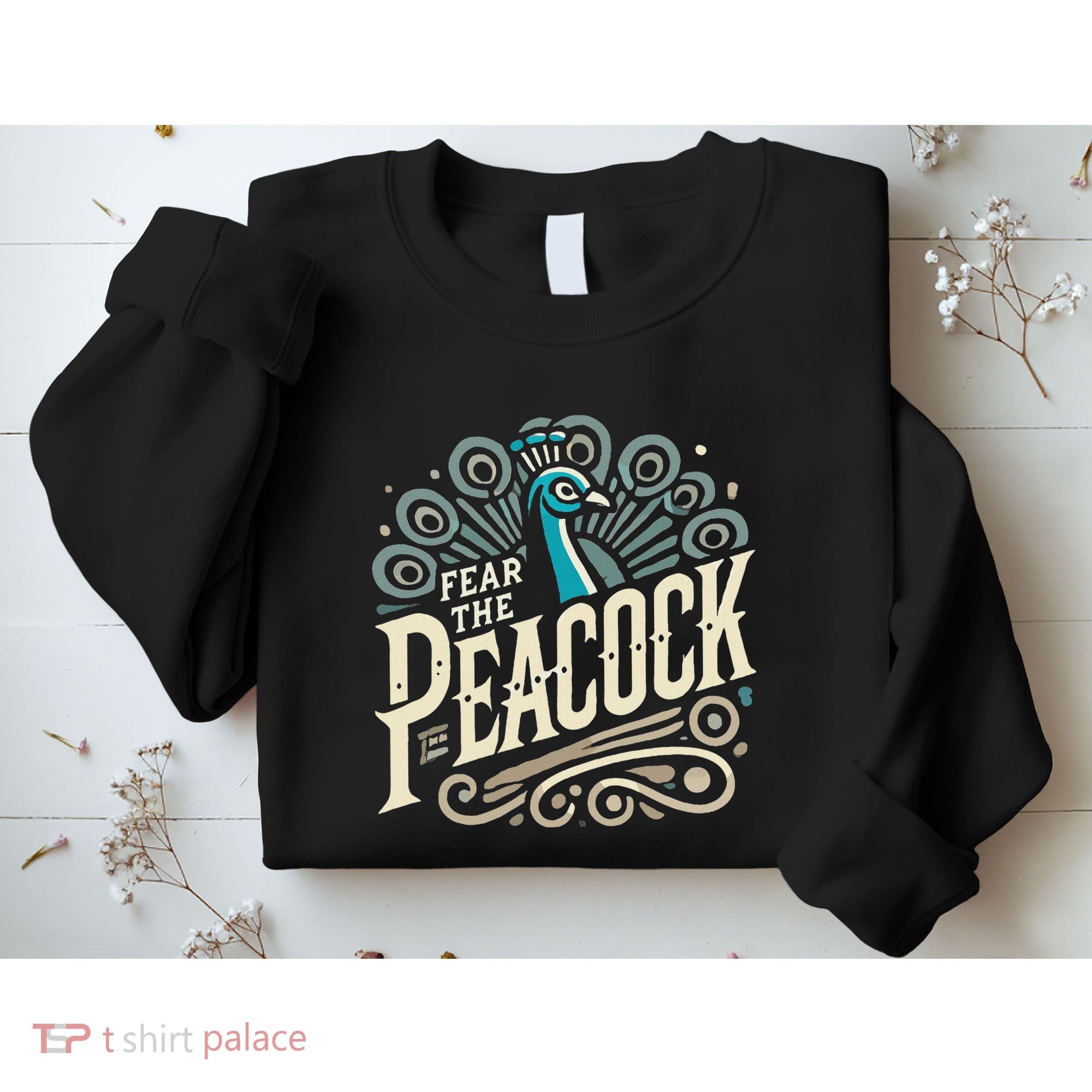 Fear The Peacock Peacocks Sweatshirt