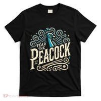 Fear The Peacock Peacocks T-Shirt thumb 0