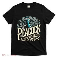Fear The Peacock Peacocks T-Shirt thumb 0