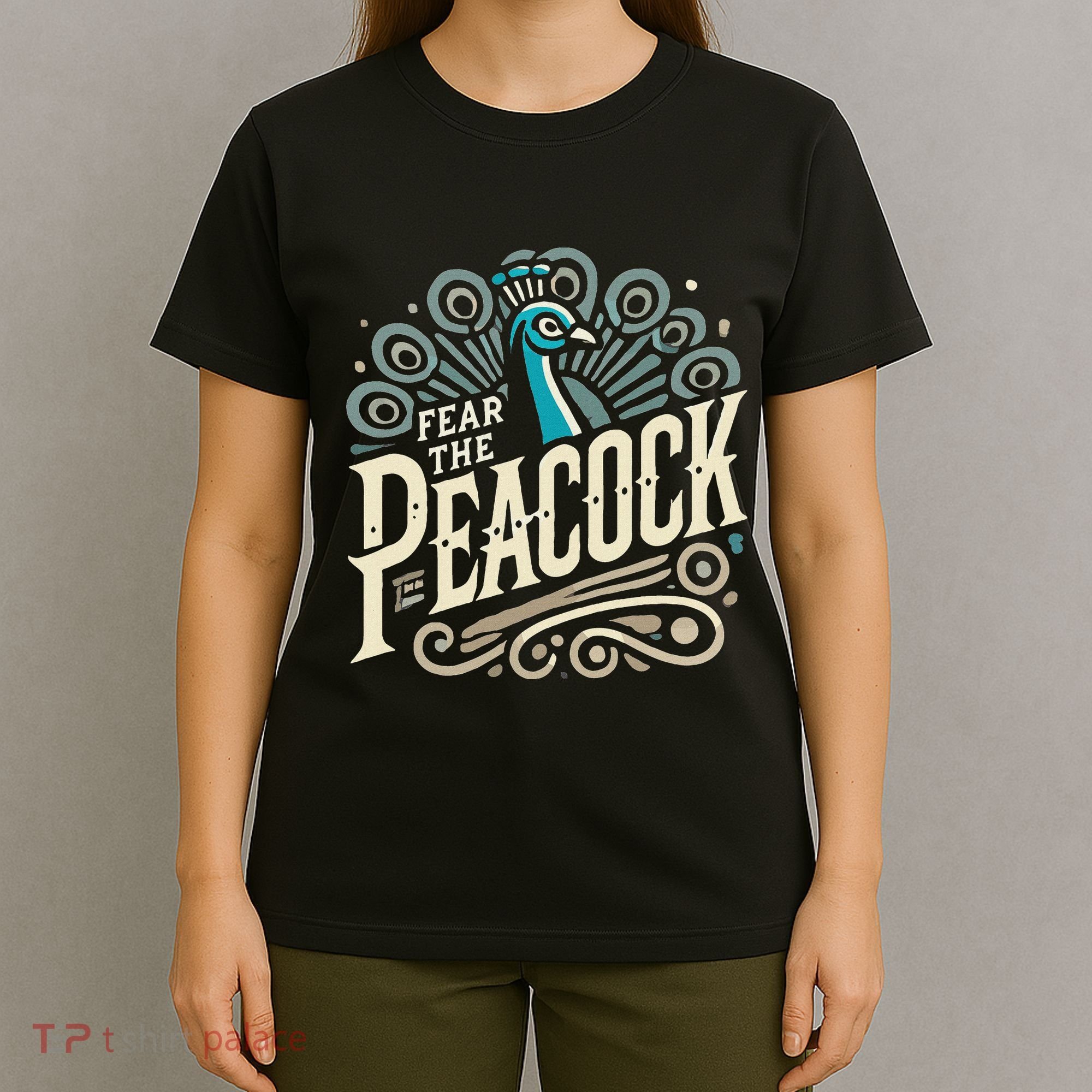 Fear The Peacock Peacocks T-Shirt