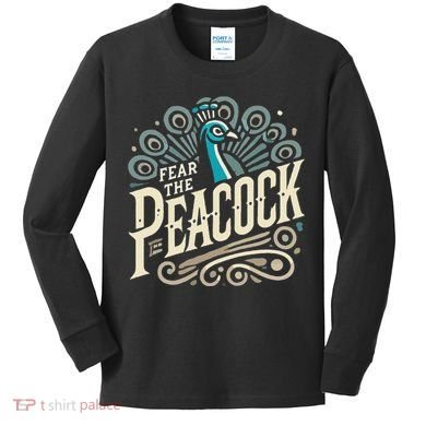 Fear The Peacock Peacocks Kids Long Sleeve Shirt