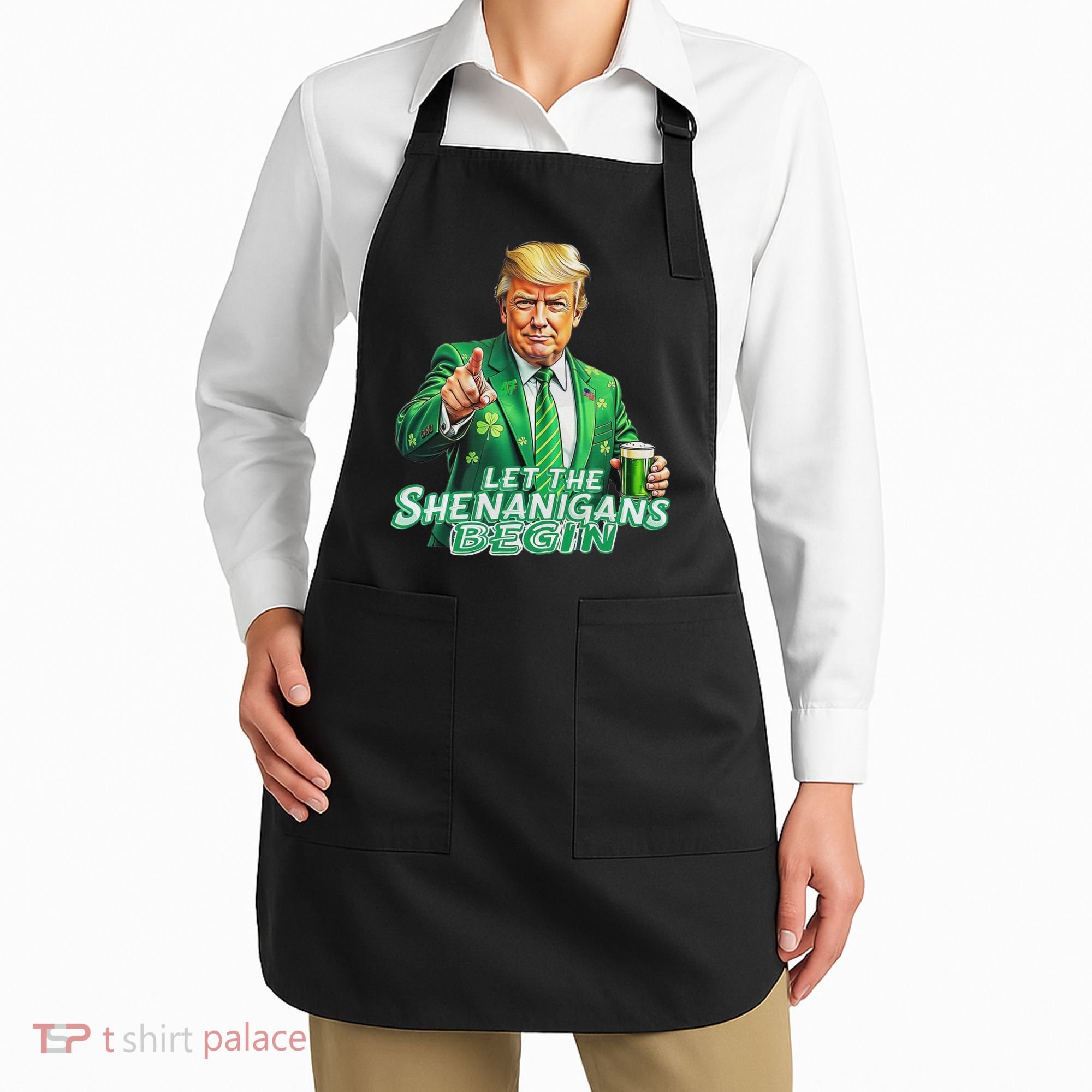 Funny Trump PatrickS Day Let The Shenanigans Begin Apron