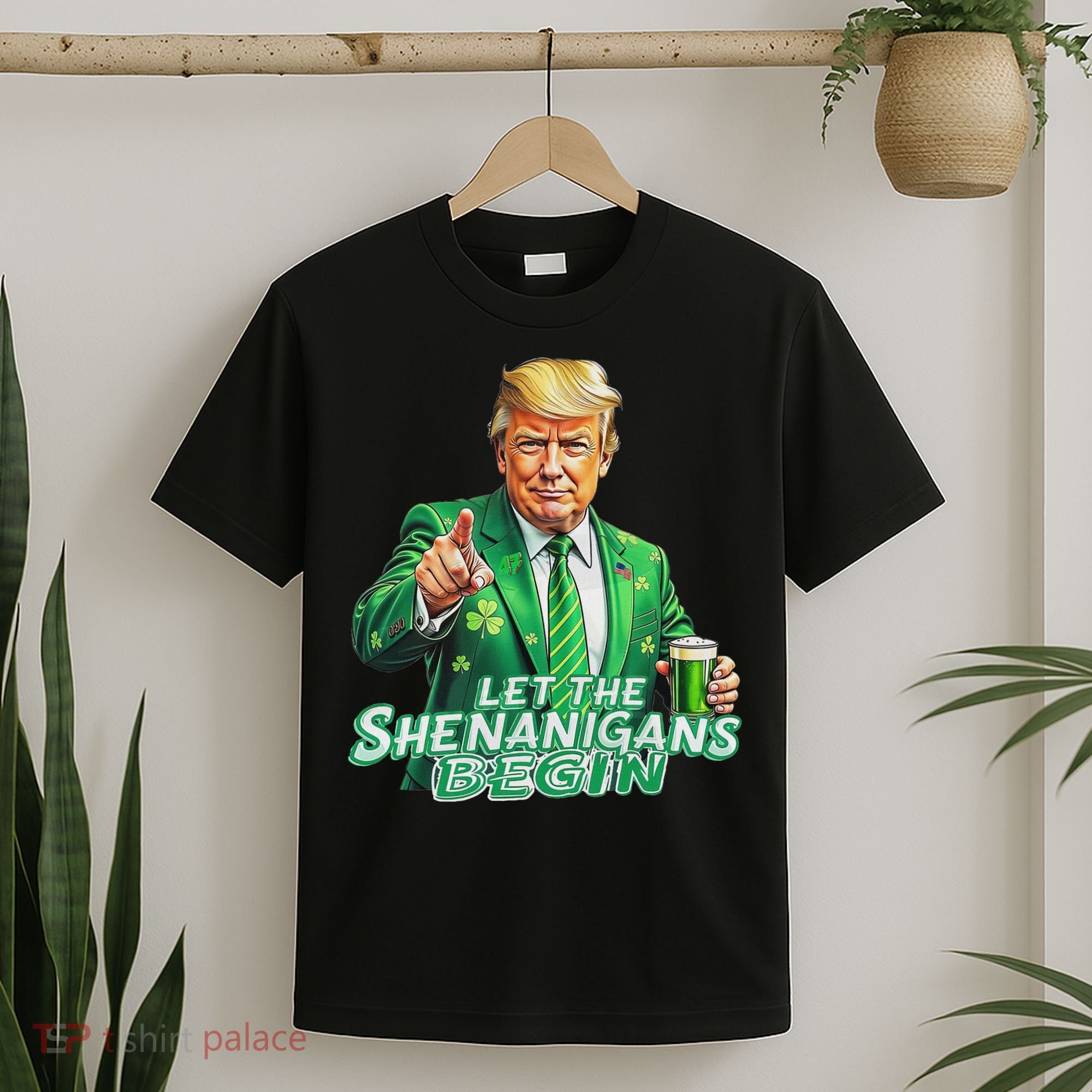 Funny Trump PatrickS Day Let The Shenanigans Begin T-Shirt