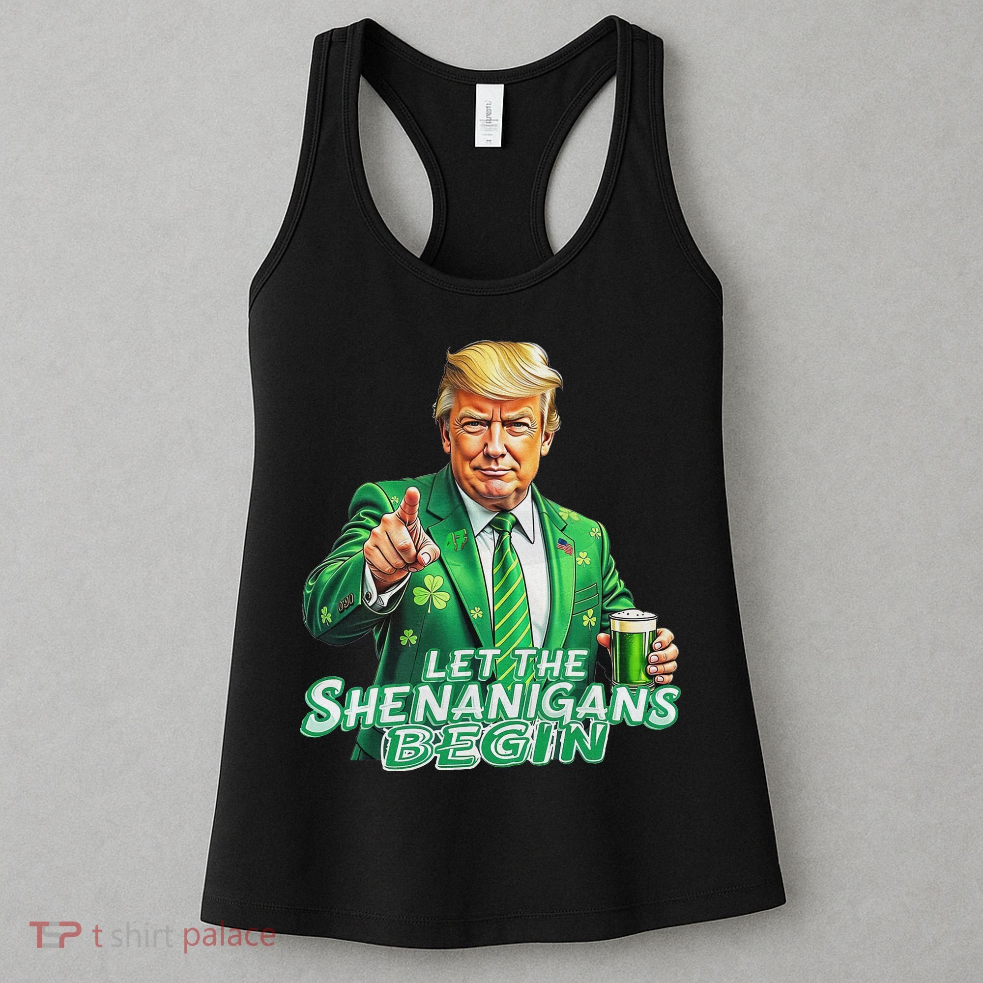 Funny Trump PatrickS Day Let The Shenanigans Begin Women's Tank Top