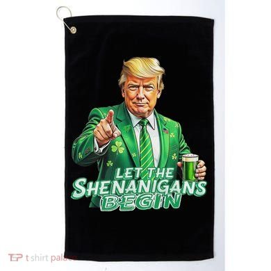 Funny Trump PatrickS Day Let The Shenanigans Begin Golf Towel
