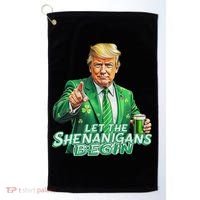 Funny Trump PatrickS Day Let The Shenanigans Begin Golf Towel thumb 0