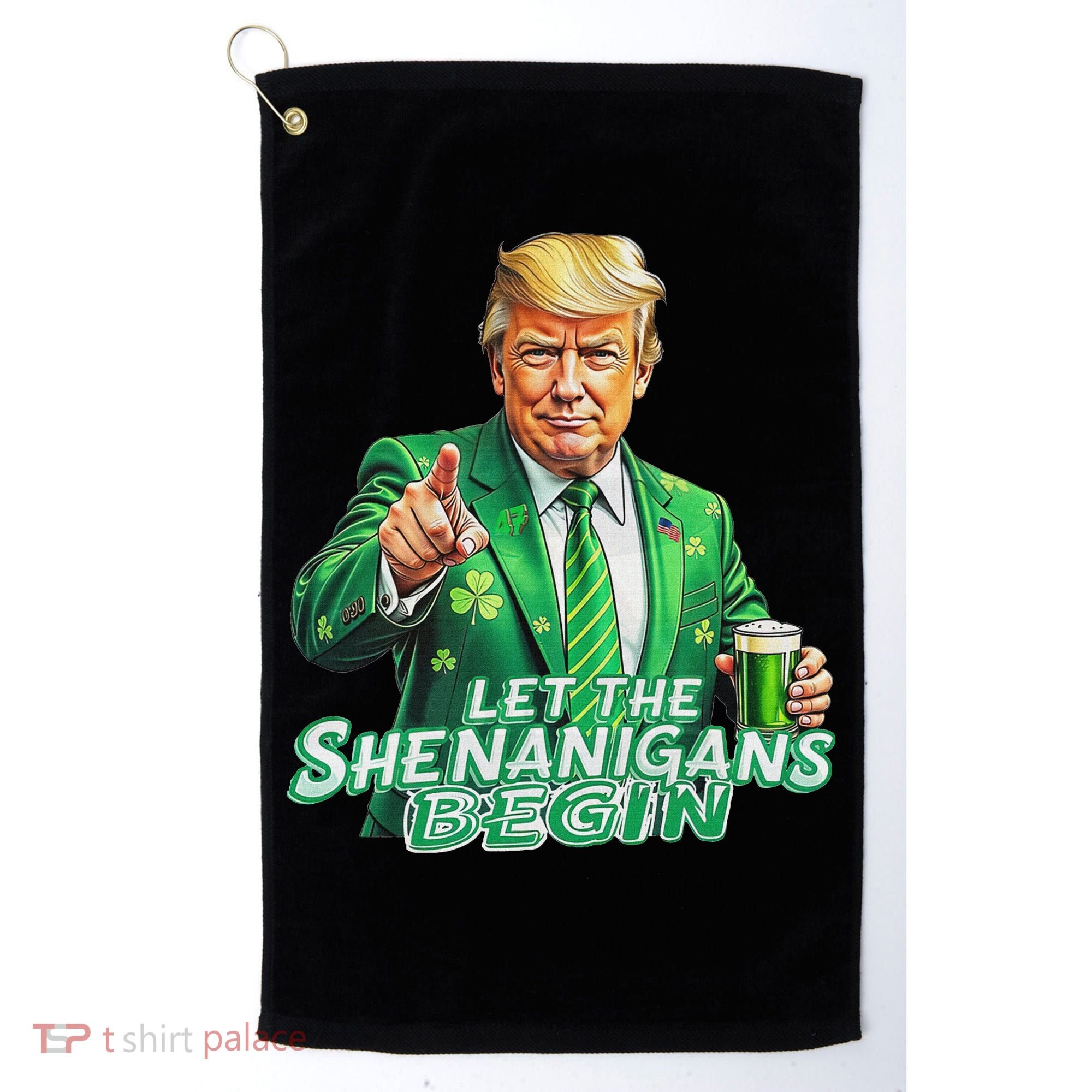Funny Trump PatrickS Day Let The Shenanigans Begin Golf Towel