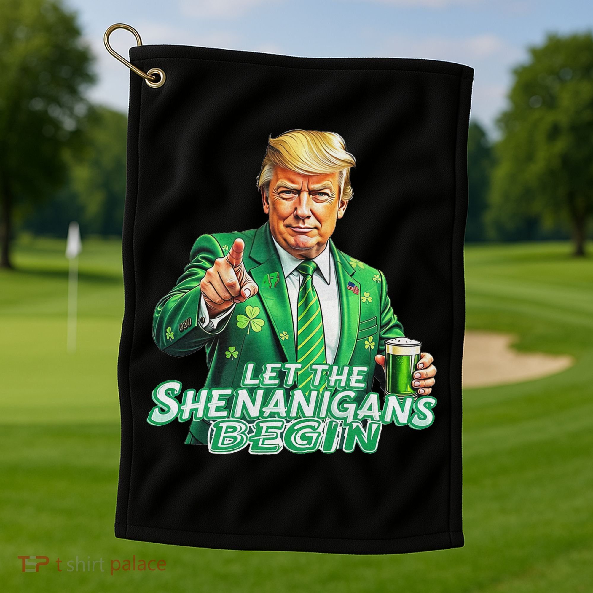 Funny Trump PatrickS Day Let The Shenanigans Begin Golf Towel