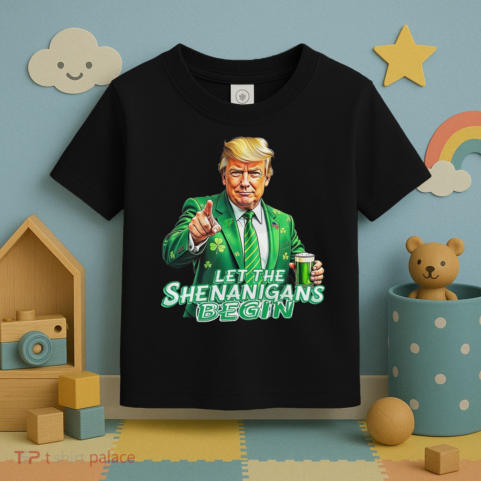 Funny Trump PatrickS Day Let The Shenanigans Begin Toddler T-Shirt
