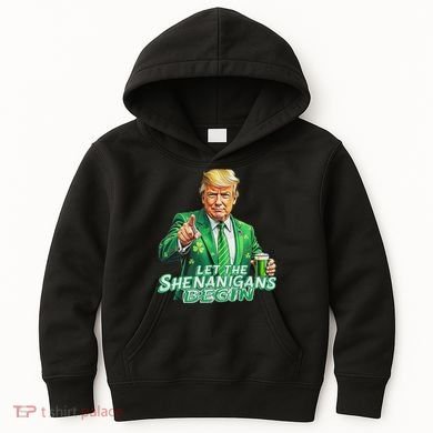 Funny Trump PatrickS Day Let The Shenanigans Begin Kids Hoodie