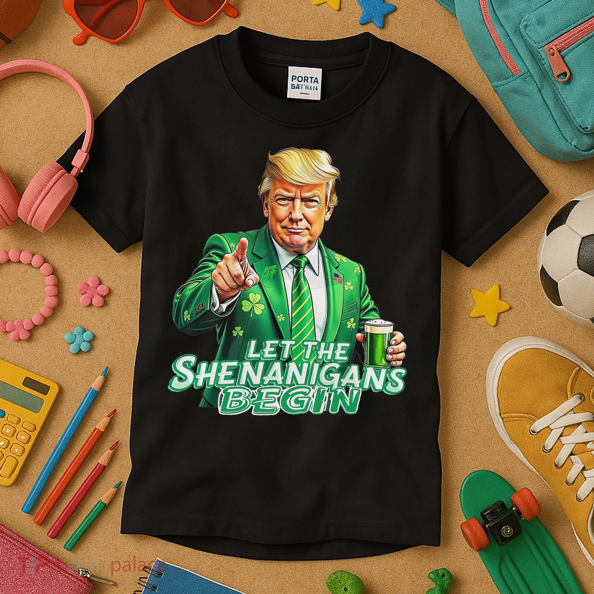 Funny Trump PatrickS Day Let The Shenanigans Begin Kids T-Shirt