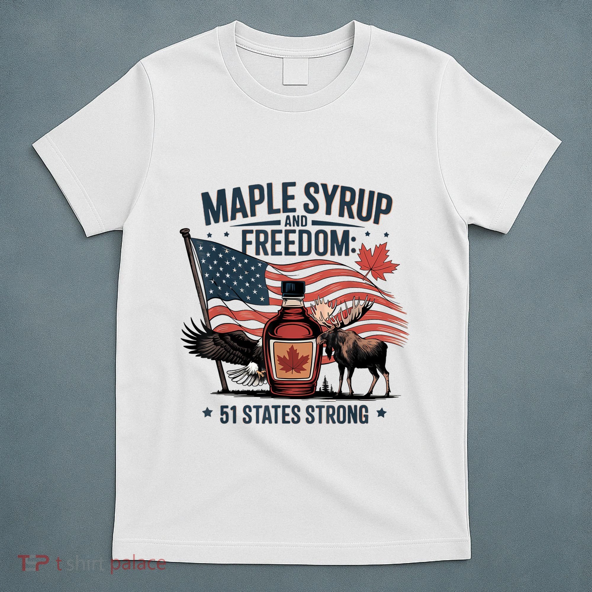 Funny Trump Quote Canada 51st State Of Usa T-Shirt